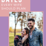 Try one of these 4 dates every wife should plan to change things up on your spouse! It's sure to show your spouse you care and change things up. Time to get planning!