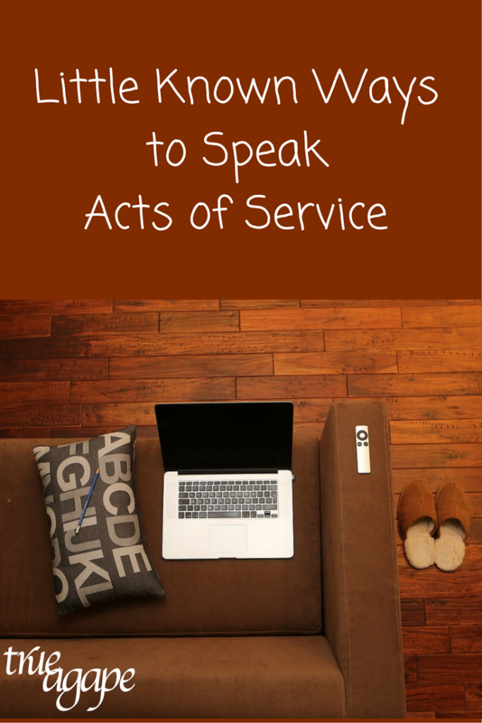 Some easy ways to speak Acts of Service that does not have to do with running errands.