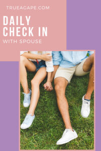Plan your daily check in with spouse with these 9 simple ways to connect. Whether you are trying to reconnect with your spouse or trying to learn how to build a strong marriage, this is for you. Show them you care by trying one out today.
